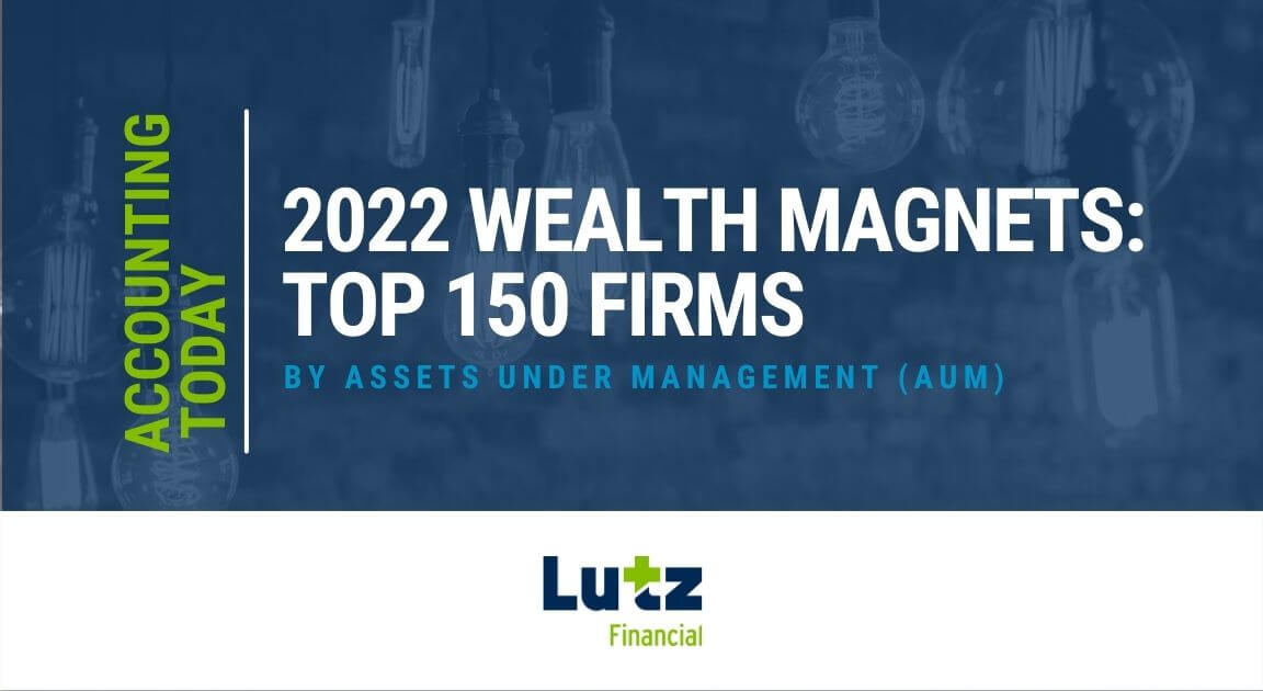 Lutz Financial Named an Accounting Today 2022 Wealth Magnet
